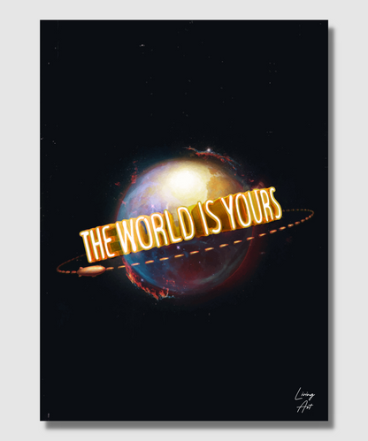 The World Is Yours